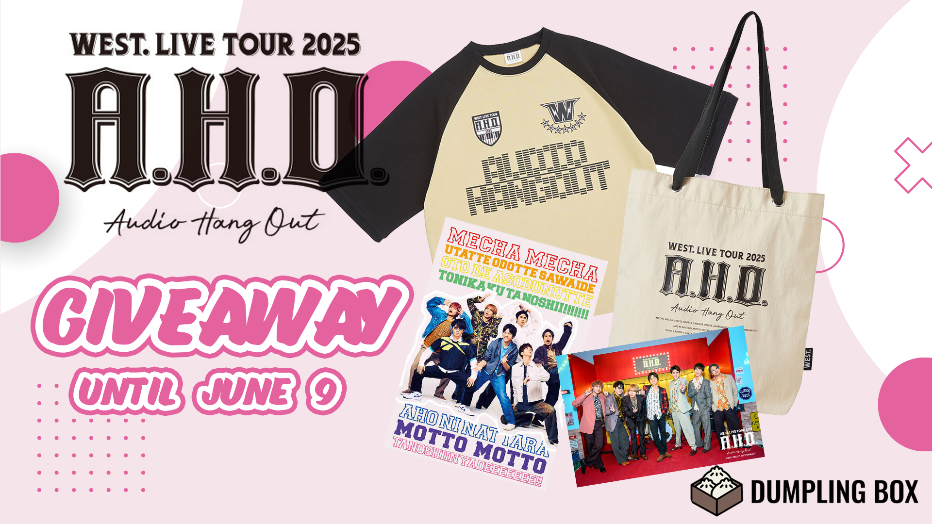 Promotional image for the WEST. LIVE TOUR 2025 A.H.O. giveaway featuring a t-shirt, tote bag, poster, and photo cards set against a colorful background.