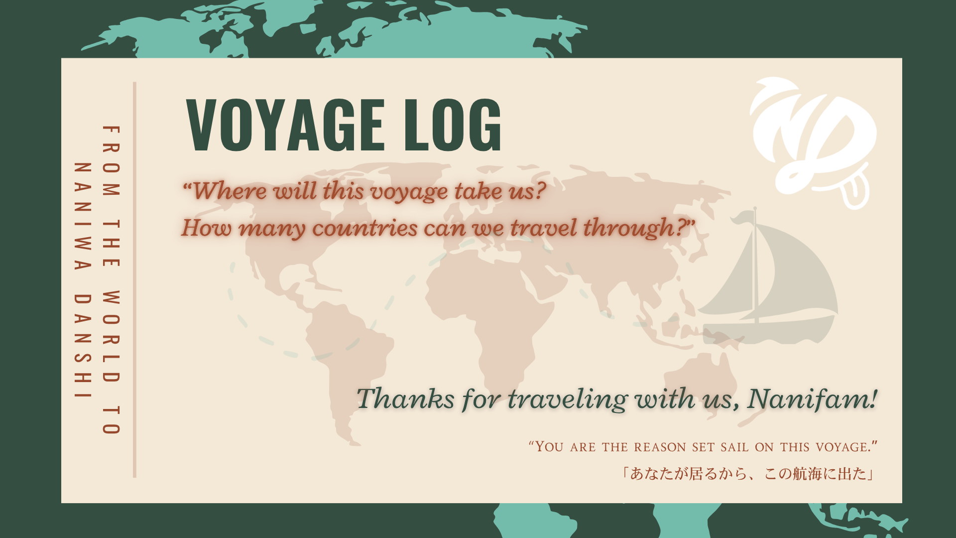 Graphic featuring a world map and text celebrating the Naniwa Danshi fan community with quotes about a global voyage.