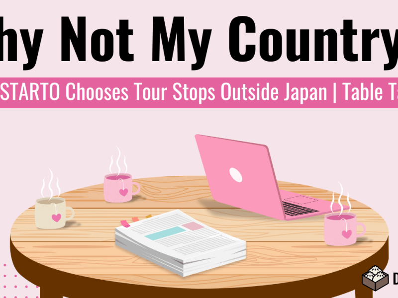 Why Not My Country?—How STARTO Chooses Tour Stops Outside Japan | Table Talk