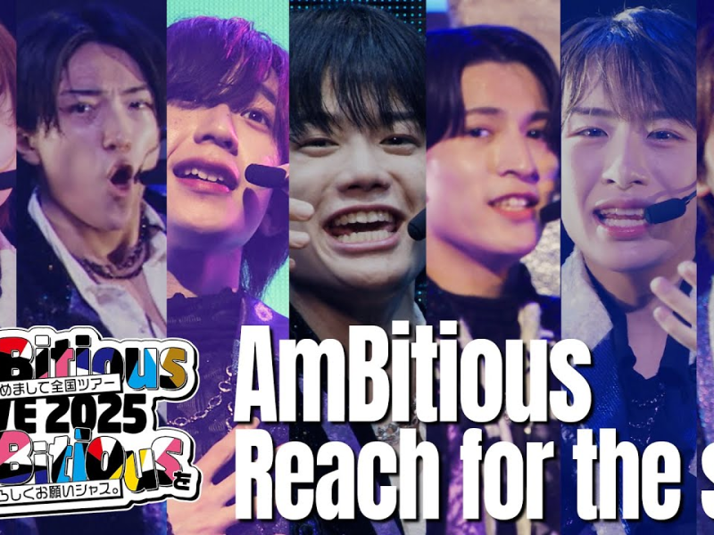 AmBitious “Reach for the sky” from AmBitious LIVE 2025