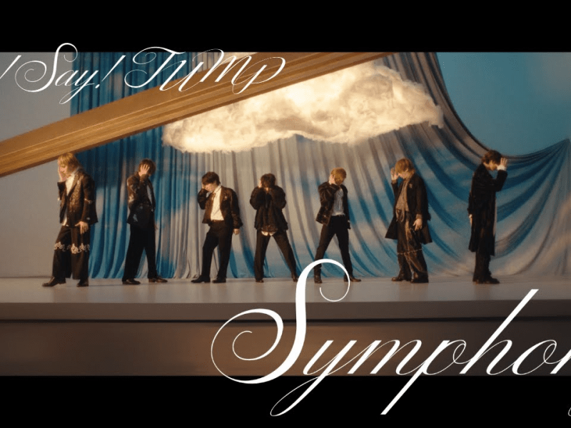 Hey! Say! JUMP’s “Symphony”: The Art of Being Unrepeatable