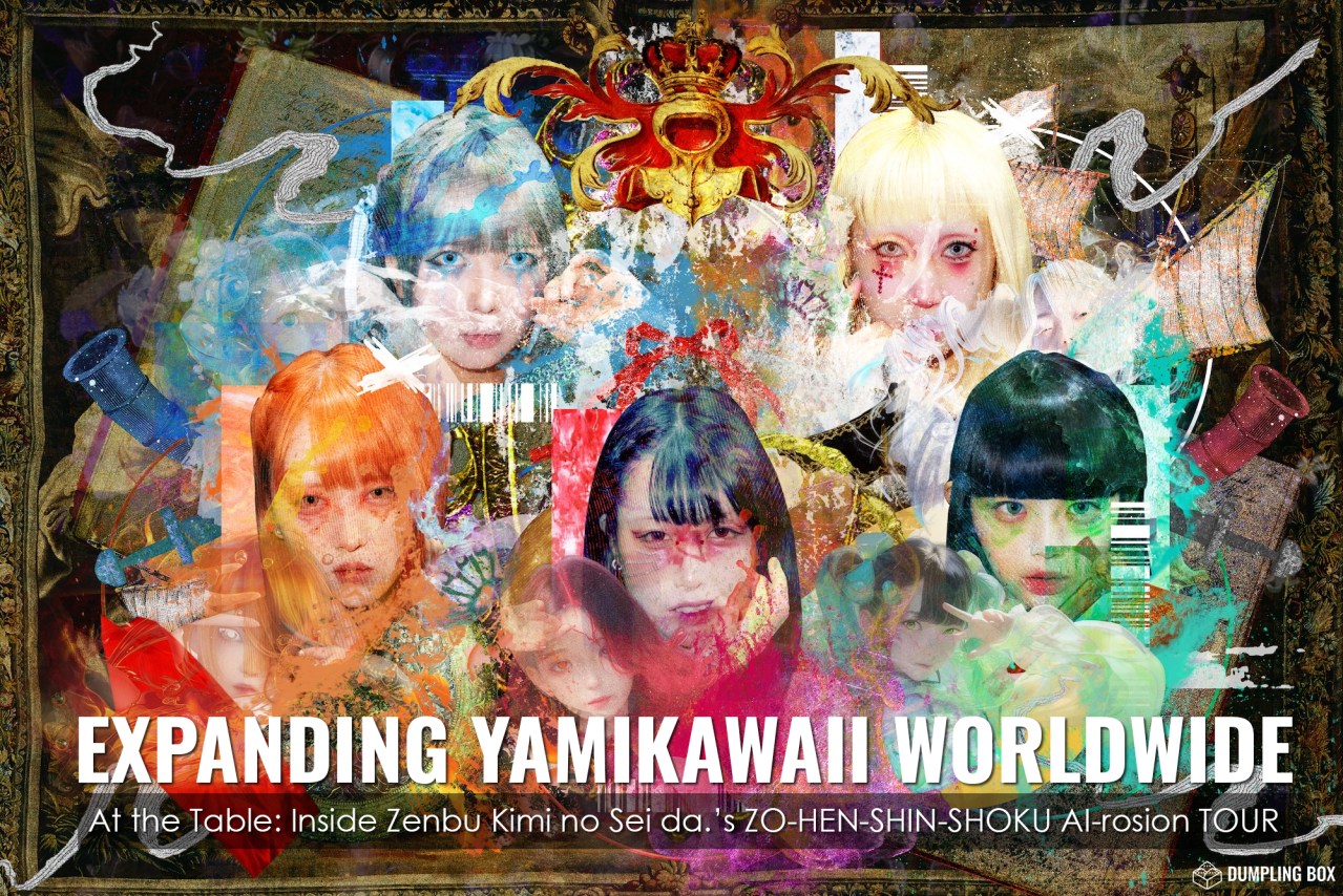 Exclusive Interview: Inside Zenbu Kimi no Sei da.’s ZO-HEN-SHIN-SHOKU AI-rosion TOUR: Expanding Yamikawaii Worldwide | At the Table
