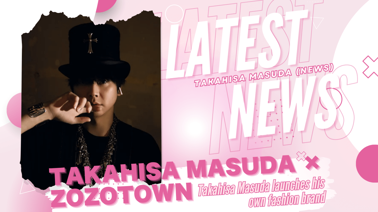 Takahisa Masuda launches his own fashion brand in exclusive collaboration with ZOZOTOWN and LINE Yahoo!