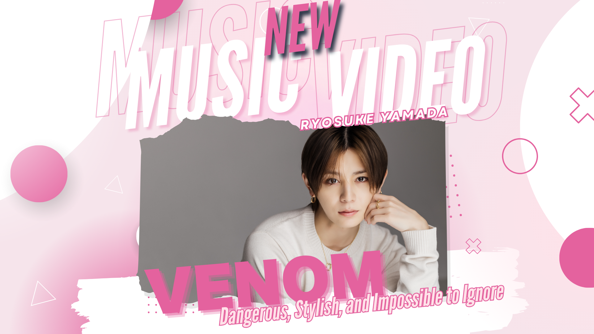 Ryosuke Yamada's VENOM: A Dark Evolution in J-Pop